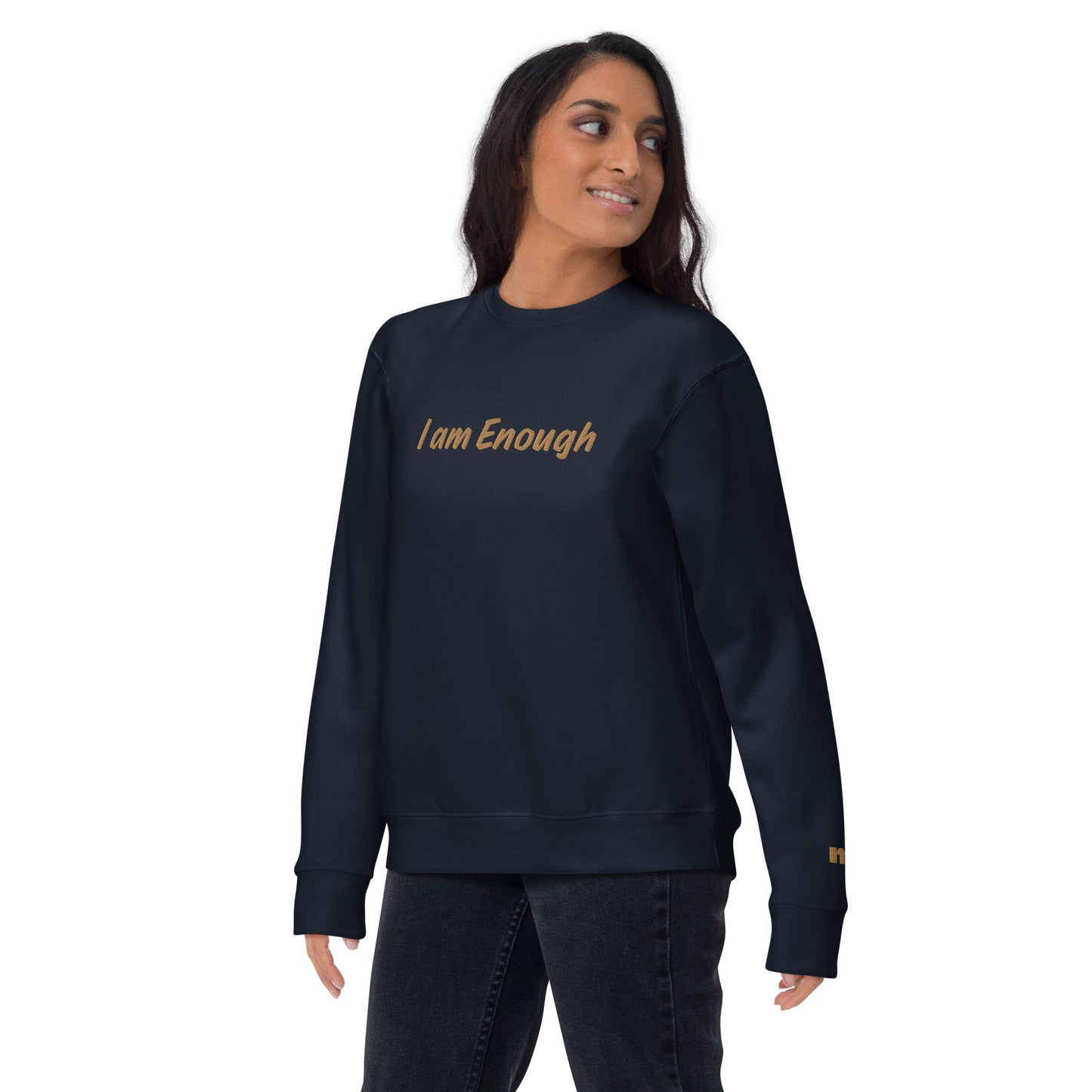 I am Enough Sweatshirt